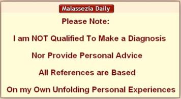 Malassezia Daily disclaimer.
